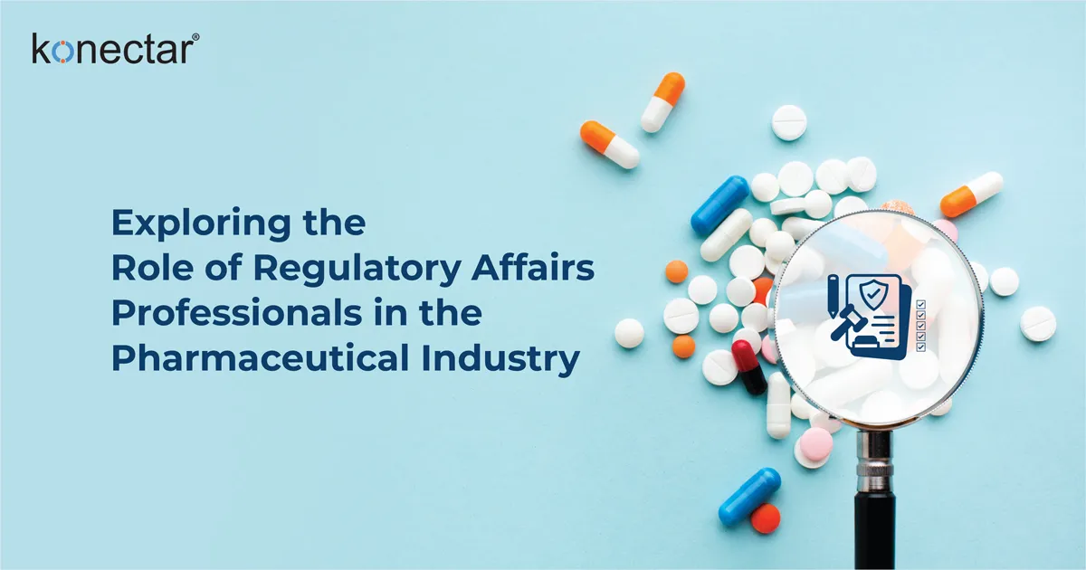 Role of Regulatory Affairs in the Pharmaceutical Industry