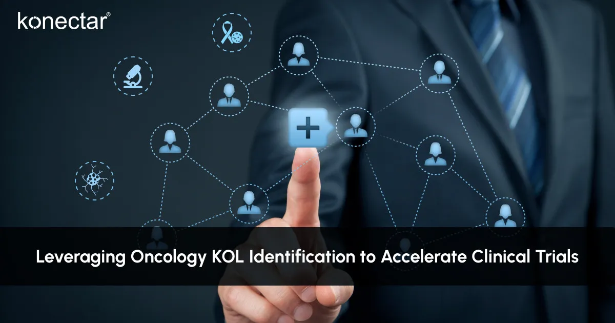 Leveraging Oncology KOL Identification to Accelerate Clinical Trials