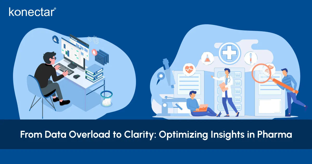 From Data Overload to Clarity: Optimizing Insights in Pharma