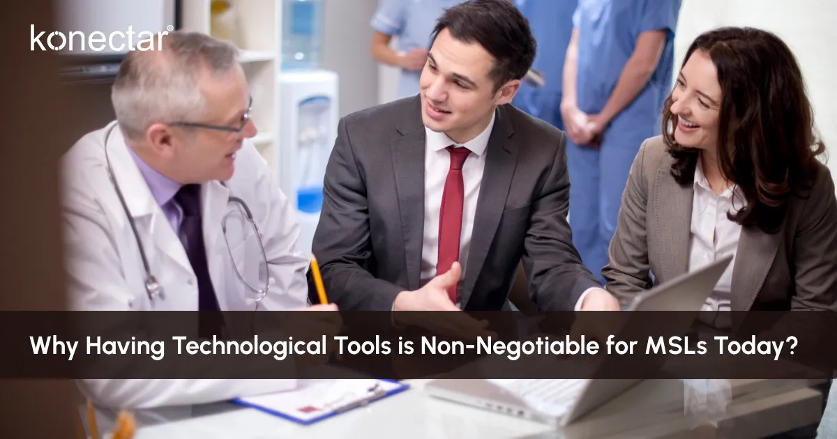 Why Having Technological Tools is Non-Negotiable for MSLs Today?