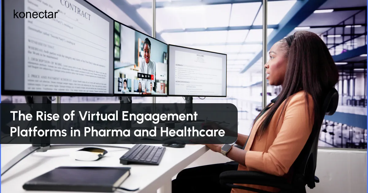 The Rise of Virtual Engagement Platforms in Pharma and Healthcare