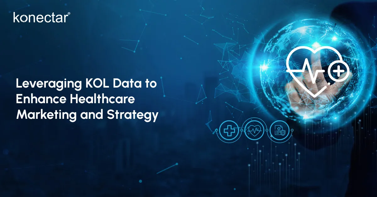 Leveraging KOL Data to Enhance Healthcare Marketing and Strategy