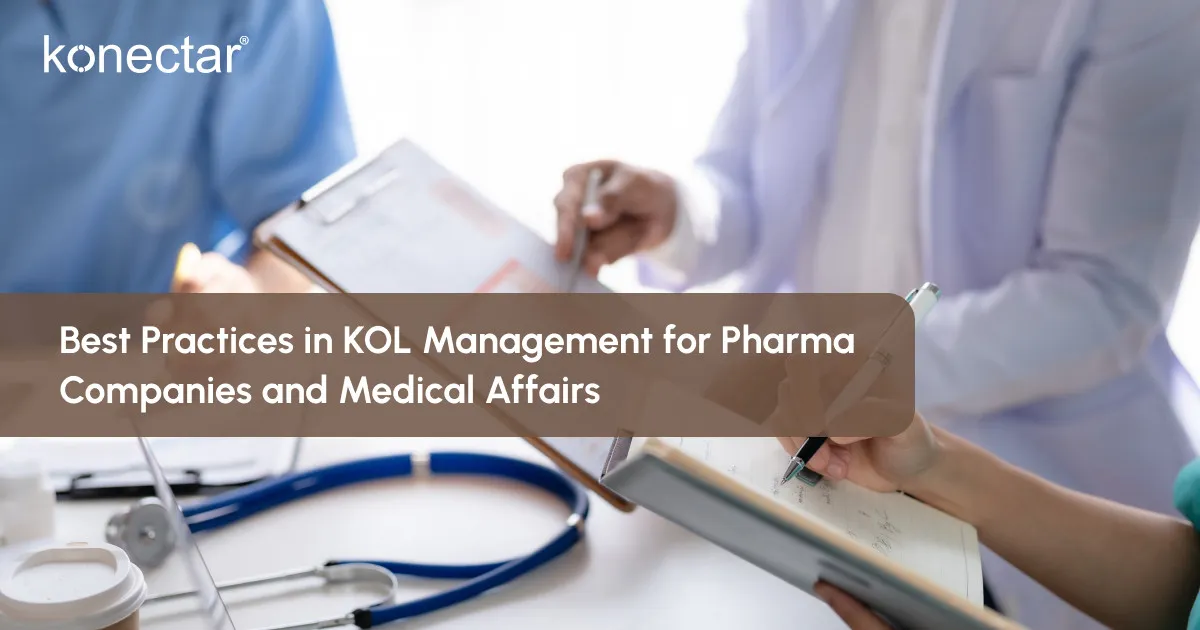 Best Practices in KOL Management for Pharma Companies and Medical Affairs