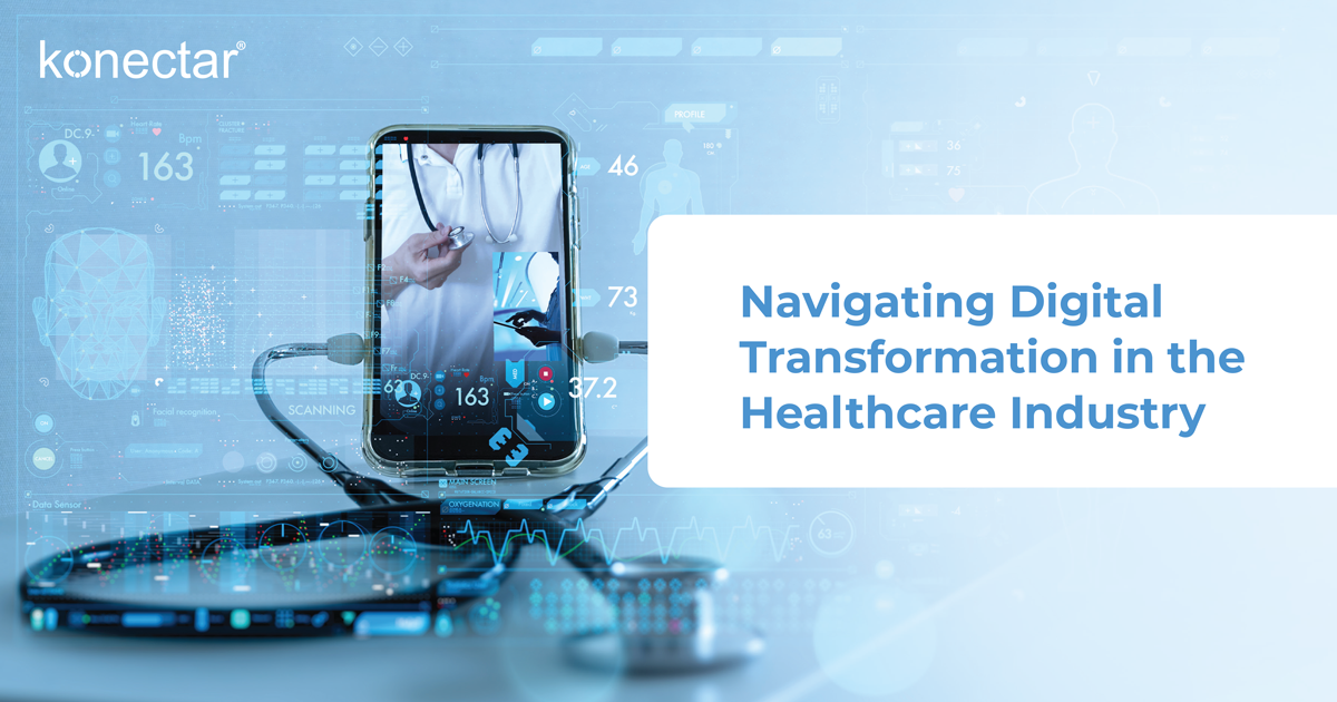 Navigating Digital Transformation in the Healthcare Industry