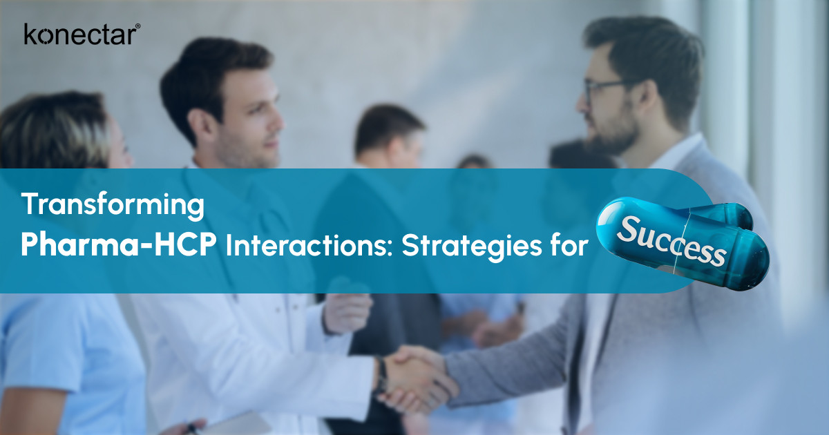 Transforming Pharma-HCP Interactions: Strategies for Success