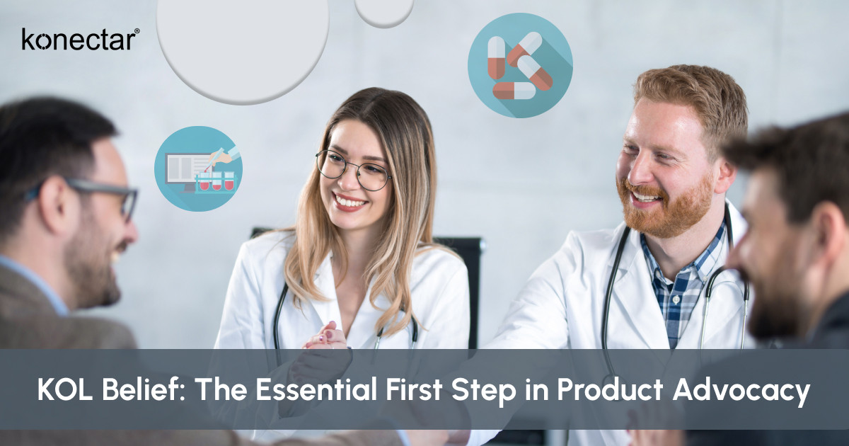 KOL Belief: The Essential First Step in Product Advocacy